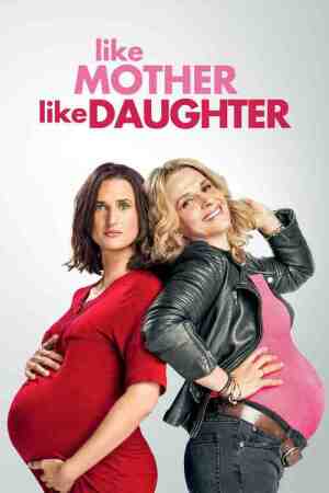 Like Mother, Like Daughter Like Mother, Like Daughter